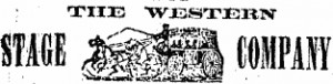 Image from 1860 ad of the Western Stage Company, which traveled via the Cold Spring Ranch - Courtesy Western Mountaineer